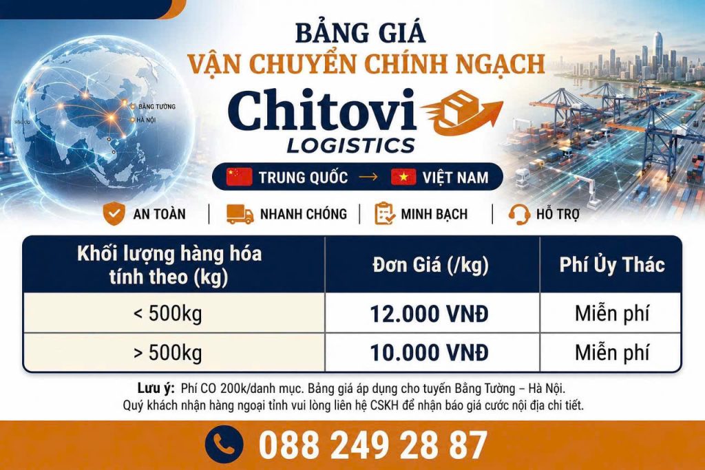 Bảng giá vận chuyển chính ngạch Trung-Việt tại Chitovi Logistics